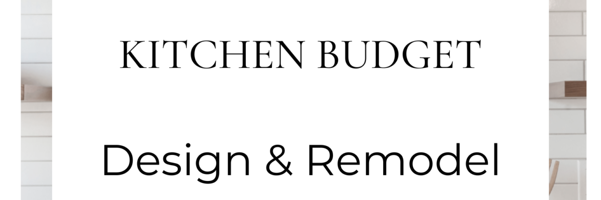 Cover of the Kitchen Budget Design and Remodel Starter Kit complimentary download.